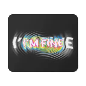 I'M FINE - Schreibtisch-Mauspad