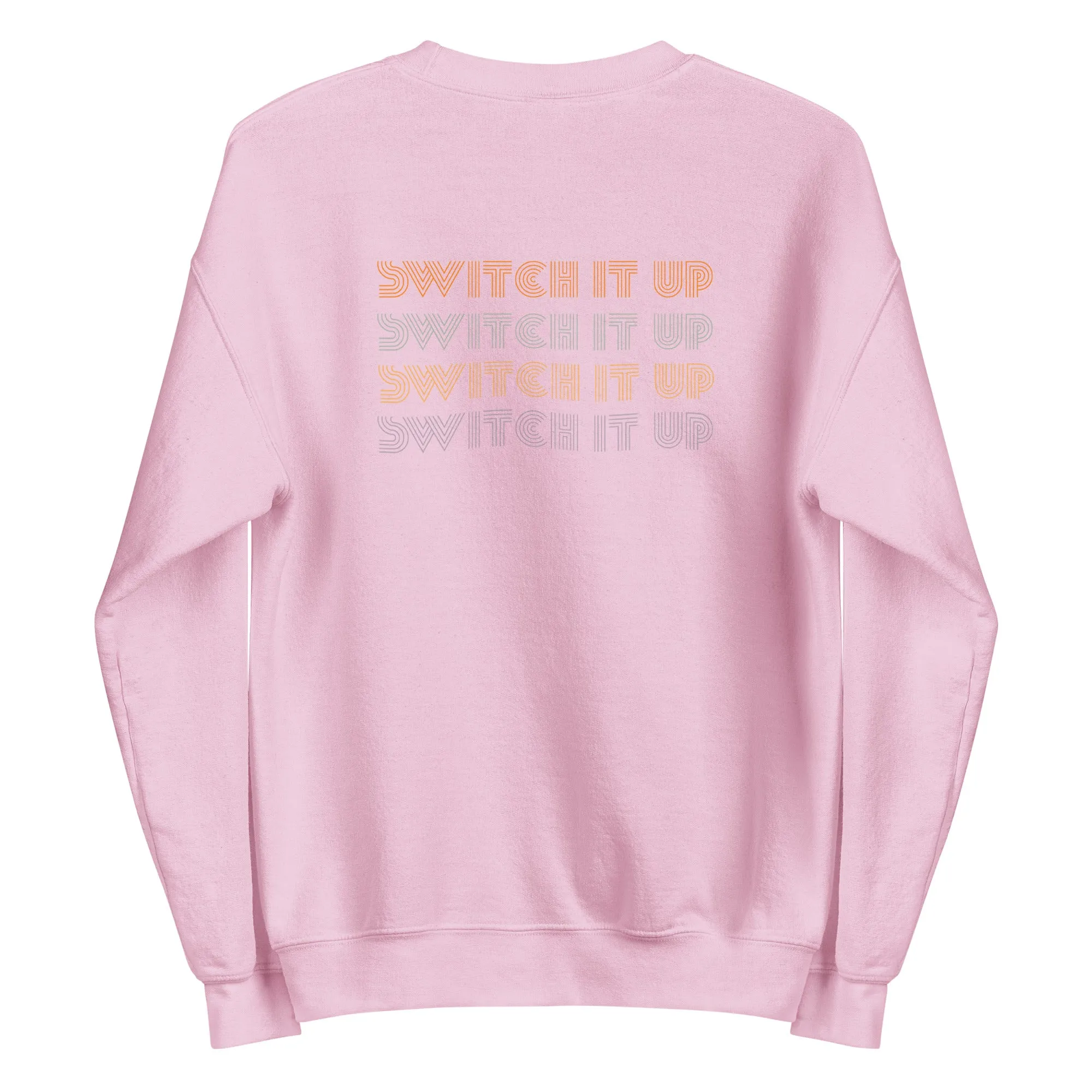 Switch It Up | Unisex Sweatshirt